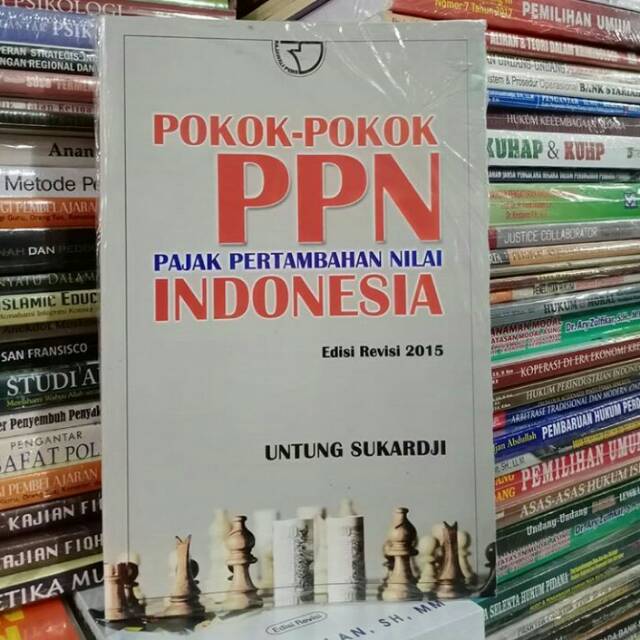 

POKOK-POKOK PPN PAJAK PERTAMBAHAN NILAI INDONESIA ED REV