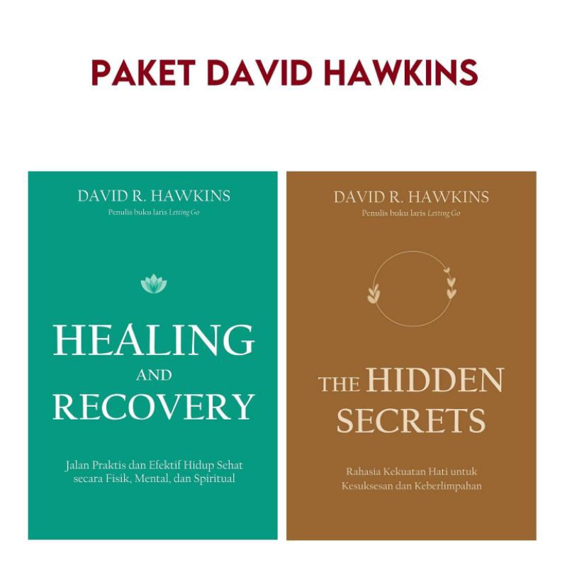 PAKET DAVID HAWKINS: HEALING AND RECOVERY DAN THE HIDDEN SECRETS