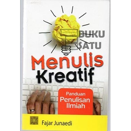 Menulis Kreatif Panduan Penulisan Ilmiah