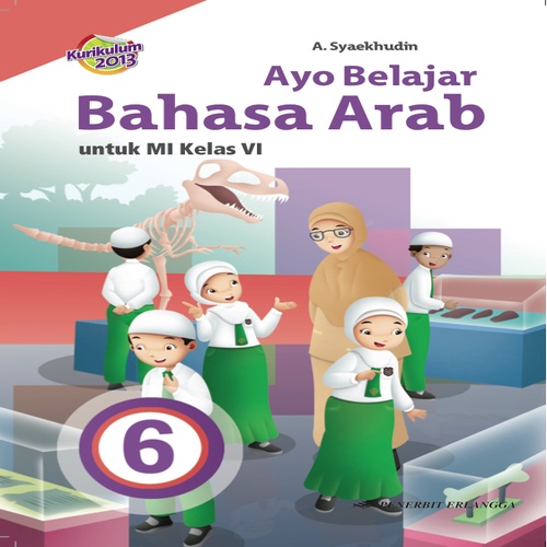 [Erlangga Official] Ayo Belajar Bahasa Arab Mi Kelas 6 K2013