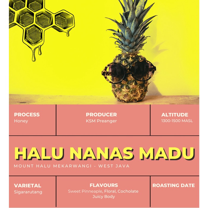 

ds011css Halu Nanas Madu ( Single Origin Coffee Arabica ) Ds20X11