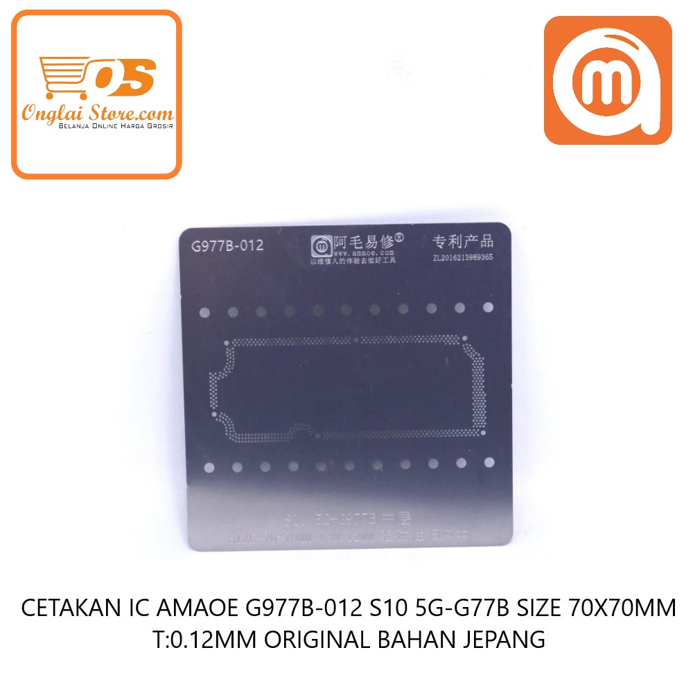 CETAKAN IC AMAOE G977B-012 S10 5G-G77B SIZE 70X70MM T:0.12MM ORIGINAL BAHAN JEPANG