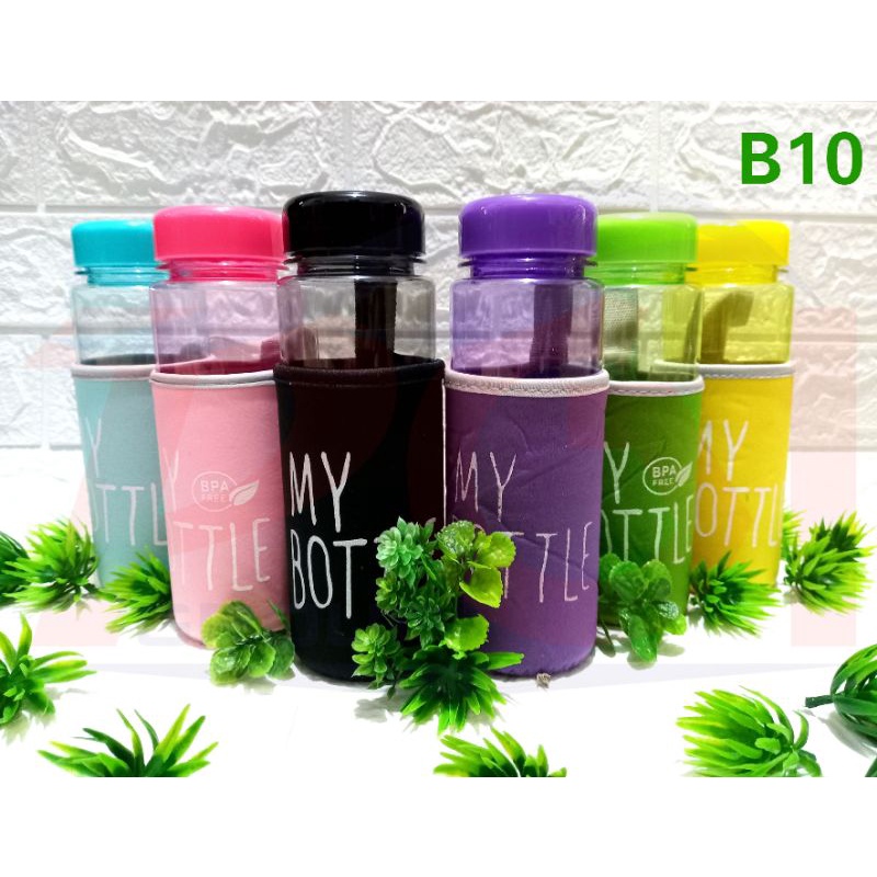 B ( B10 ) MY BOTTLE TRANSPARAN WARNA / BOTOL MINUM / FREE SARUNG BOTOL / KUALITAS TERBAIK