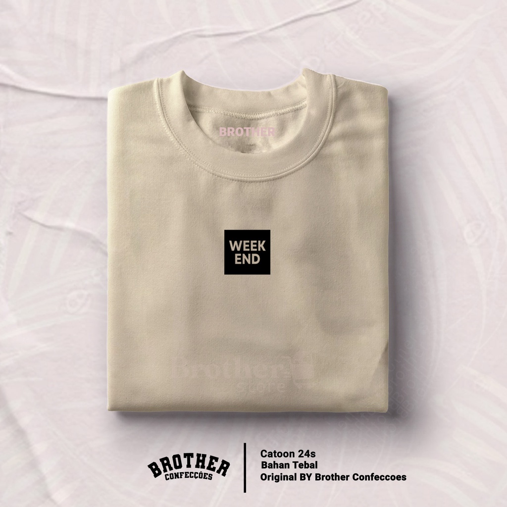 Brother Store Kaos Distro Pria - KAOS COWOK - Kaos Kata Kata - WEEKEND Premium