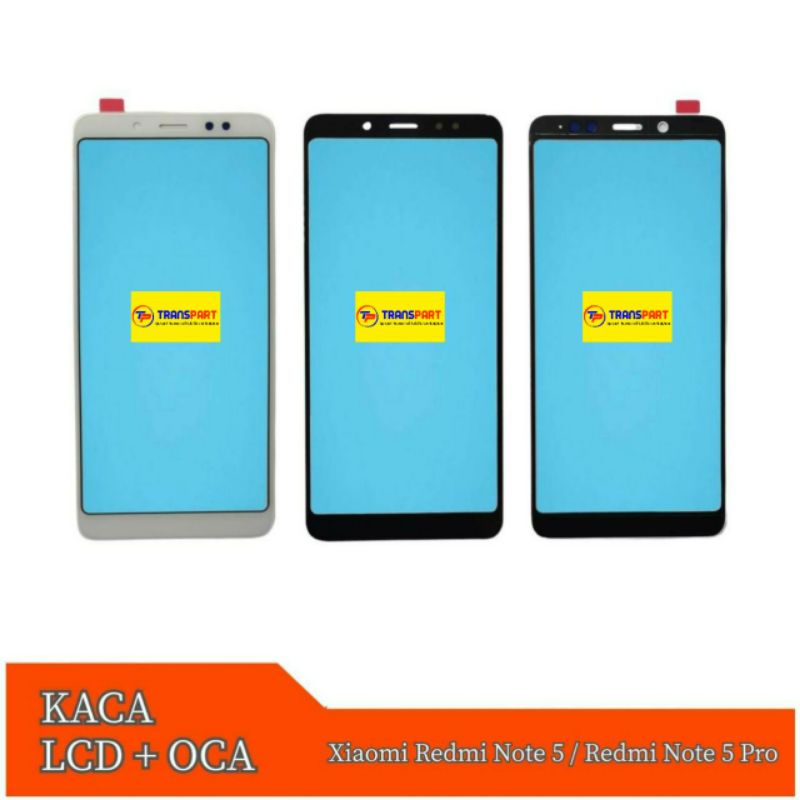 Kaca Lcd + Oca Xiaomi Redmi Note 5 / Redmi Note 5 Pro
