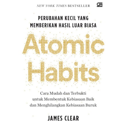 Buku Atomic Habits by James Clear - Original Bahasa Indonesia - Self Improvement/Development