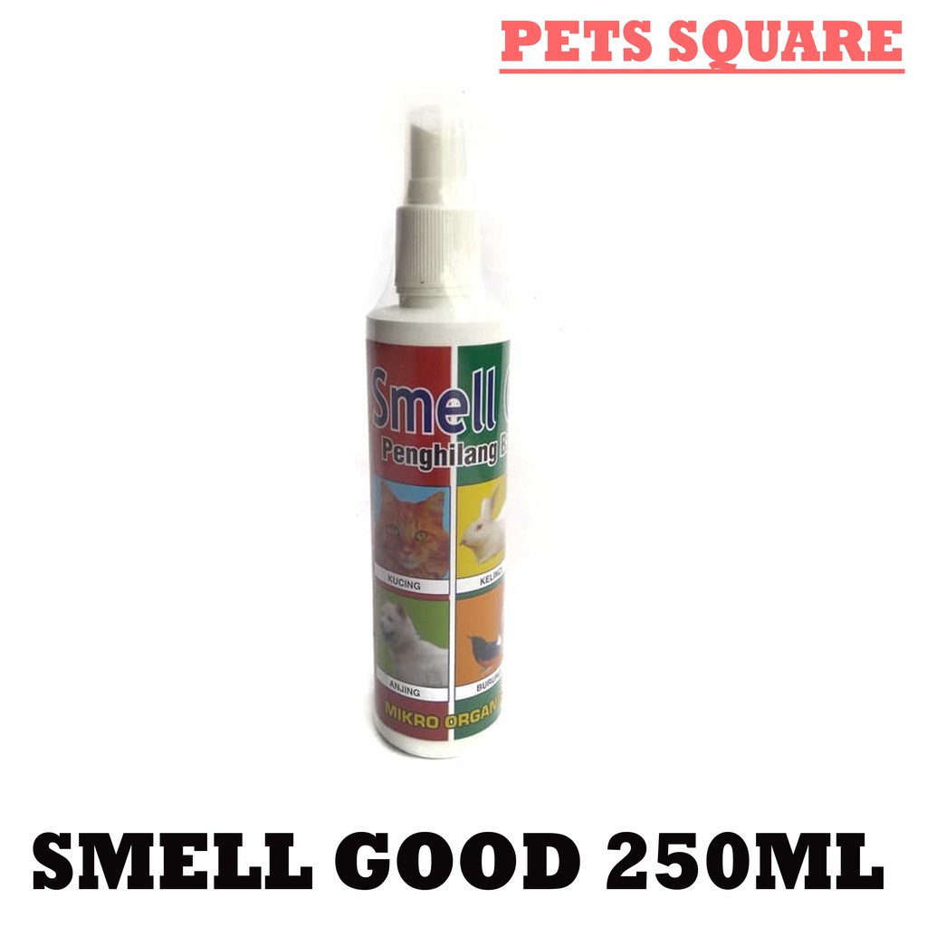 SMELL GOOD 250ML - PENGHILANG BAU KANDANG