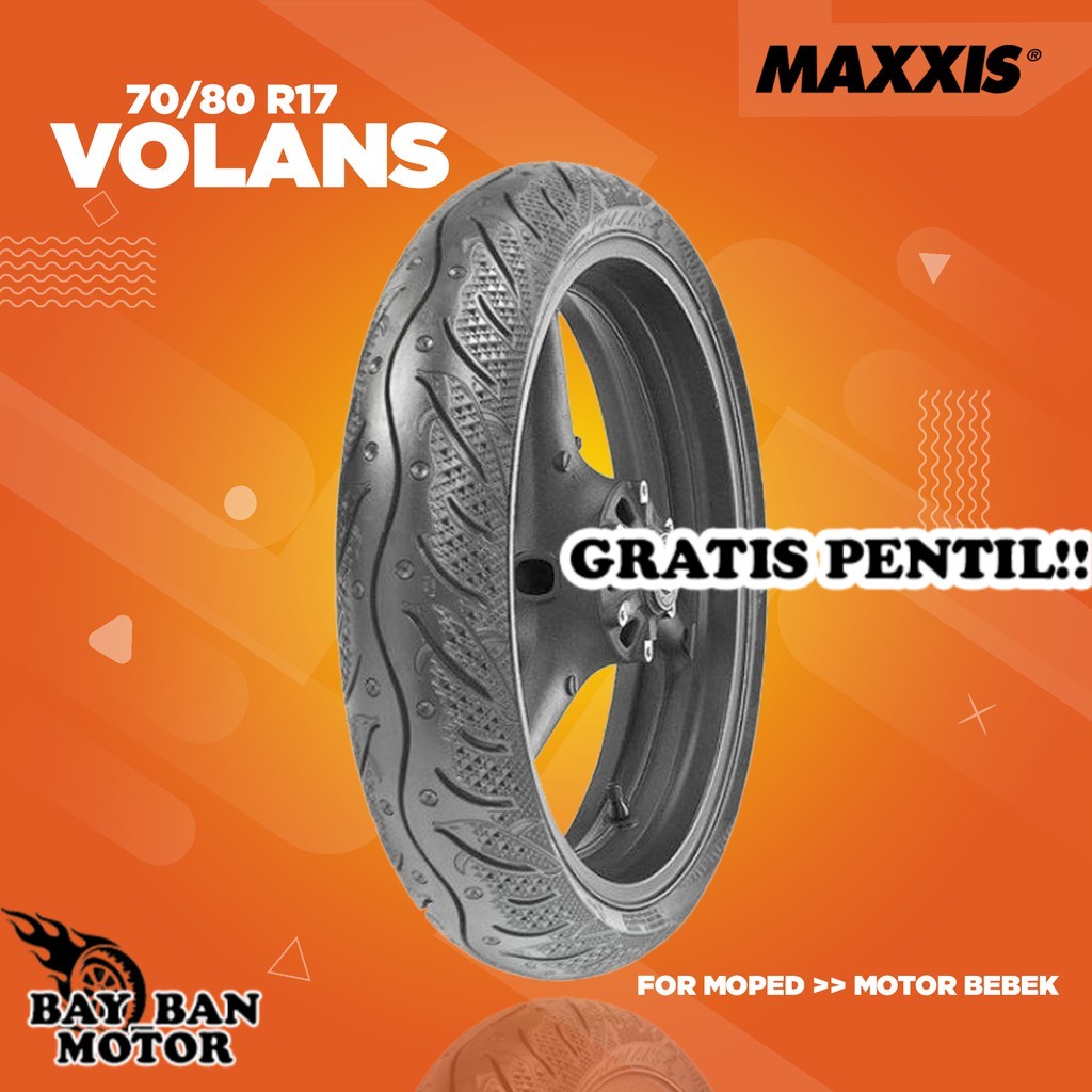 Ban Motor Moped (Motor Bebek) // MAXXIS VOLANS 70/80 Ring 17 Tubeless ban motor tubles ring 17 tubles