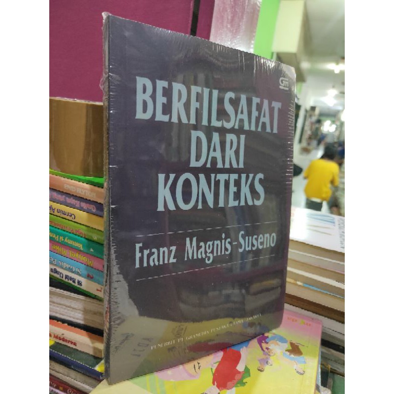 BERFILSAFAT DARI KONTEKS oleh Franz Magnis Suseno NUP