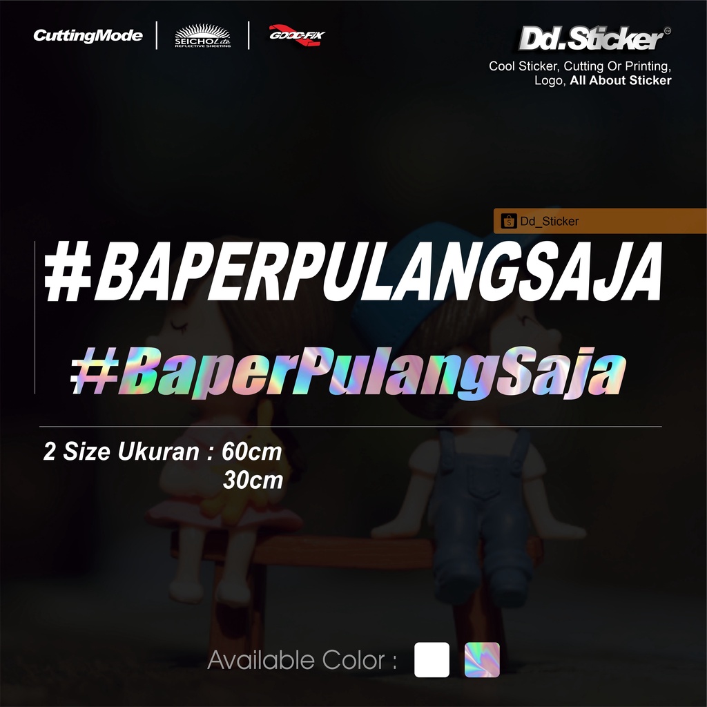 BAPERPULANGSAJA (cutting sticker) untuk kaca depan mobil. hologram,pospor.