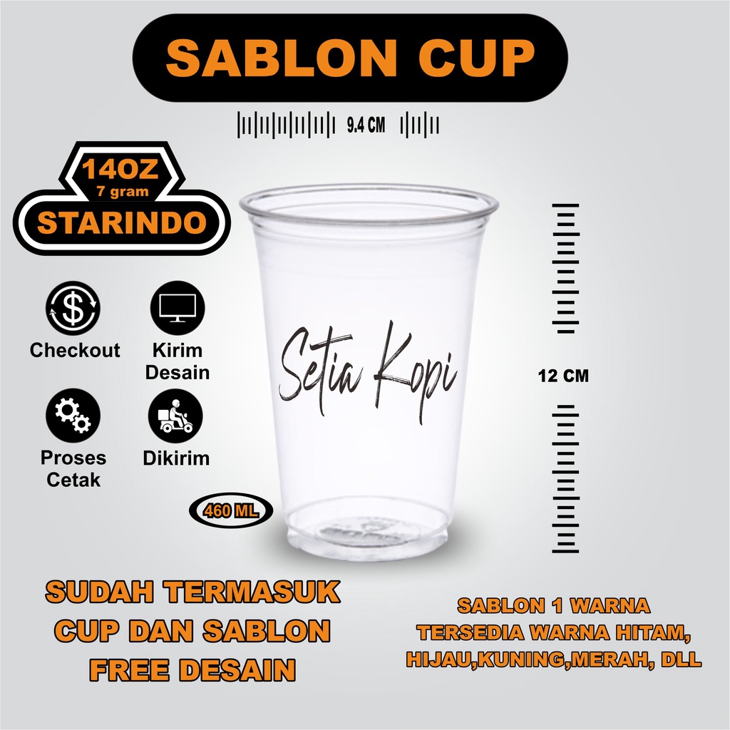 Sablon gelas cup 14oz datar 7gr STARINDO minim 500pcs plastik minuman