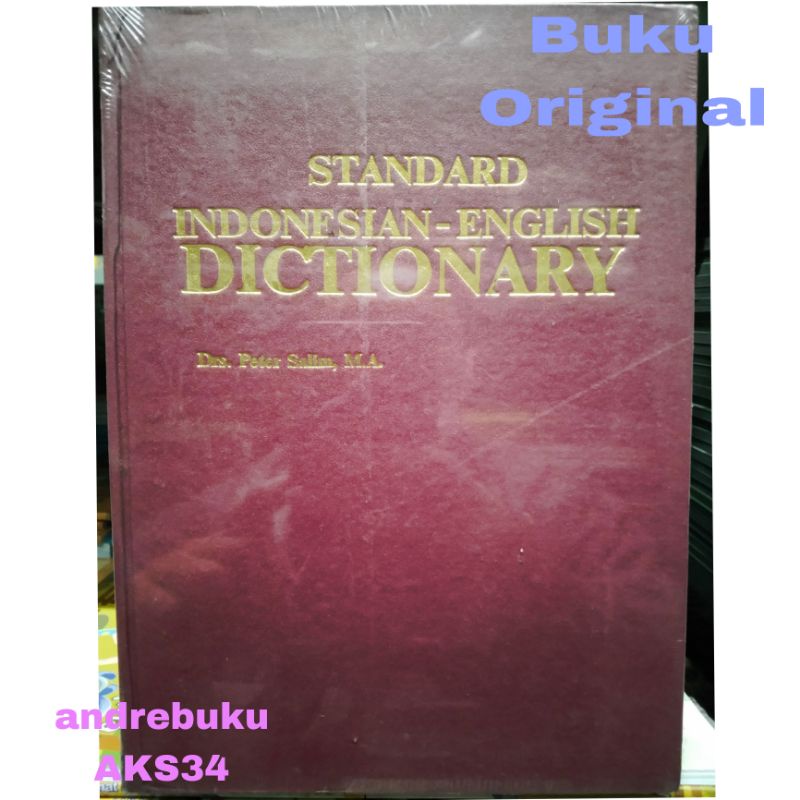 Standard Indonesian English Dictionary Drs Peter Salim MA