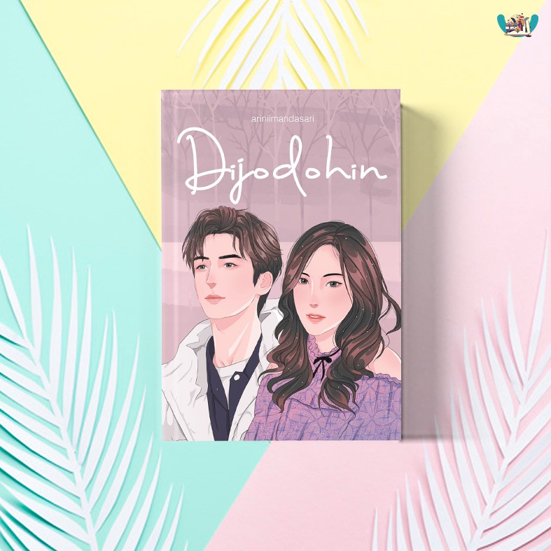 Novel  DIJODOHIN karya Ariniimandasari-3