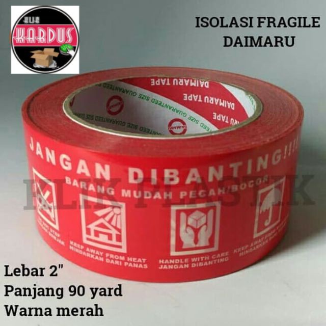 

ISOLASI FRAGILE MERAH DAIMARU / SELOTIP /LAKBAN DAIMARU /OPP /TAPE