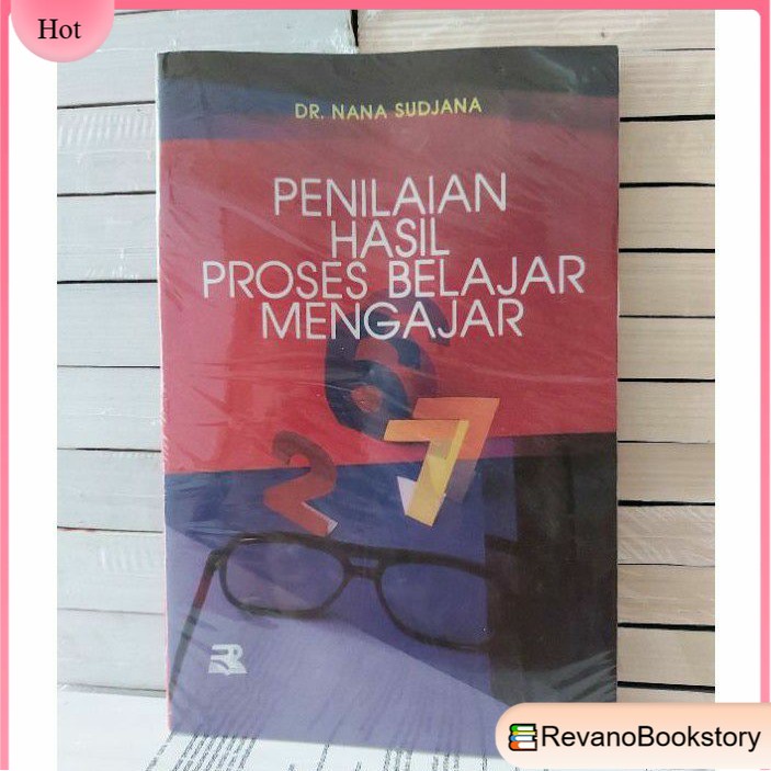 

PENILAIAN HASIL PROSES BELAJAR MENGAJAR BY NANA SUDJANA