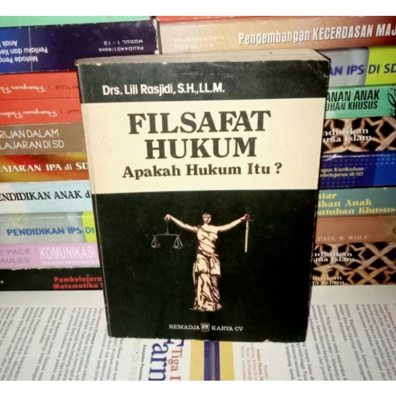 FILSAFAT HUKUM APAKAH HUKUM ITU Drs Lili Rosjidi