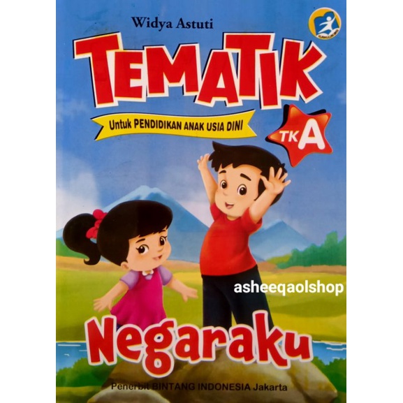 Buku Tematik Negaraku TK A Untuk Pendidikan Anak Usia Dini