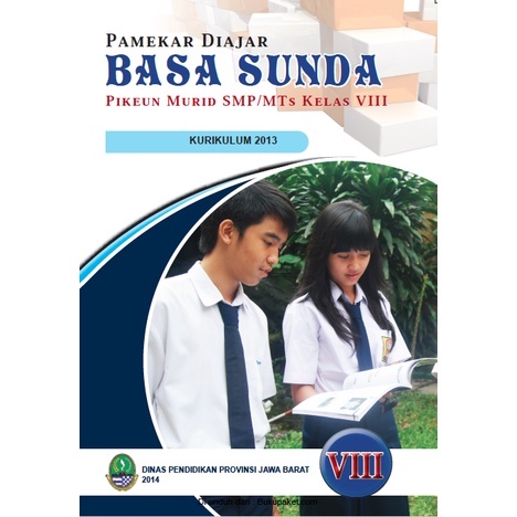 

Pamekar DIAJAR BASA SUNDA smp/mts pikeun murid kls 8 Edisi kurikulum