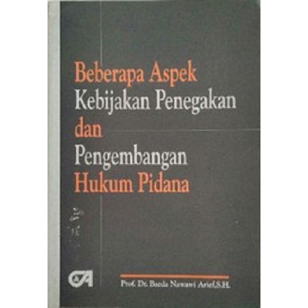 Buku Beberapa Aspek Kebijakan Penegakan dan Pengembangan Hukum Pidana Barda Nawawi