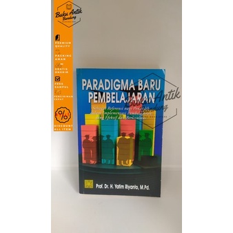 

Paradigma baru Pembelajaran Yatim Prianto
