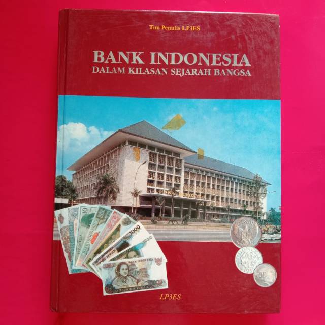 BANK INDONESIA DALAM KILASAN SEJARAH BANGSA