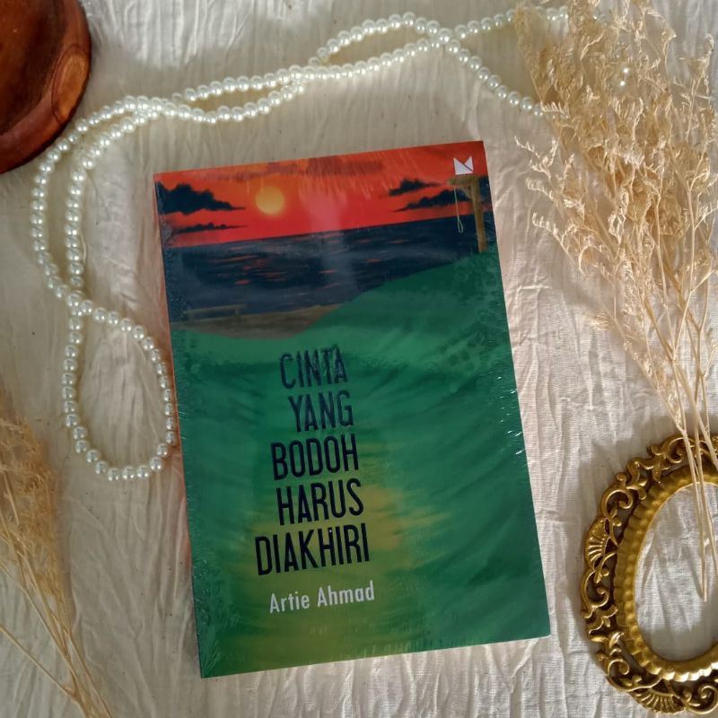 Cinta yang Bodoh Harus Diakhiri