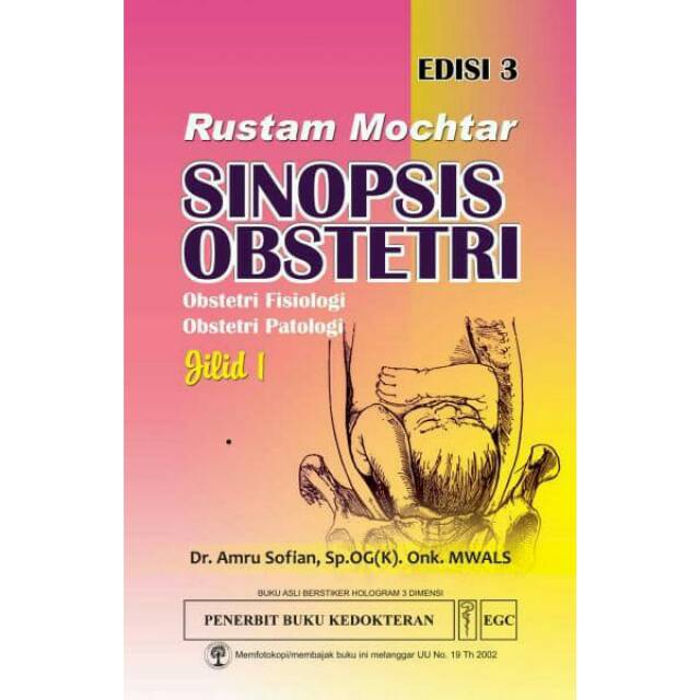 Sinopsis Obstetri edisi 3 jilid 1 - Rustam Mochtar