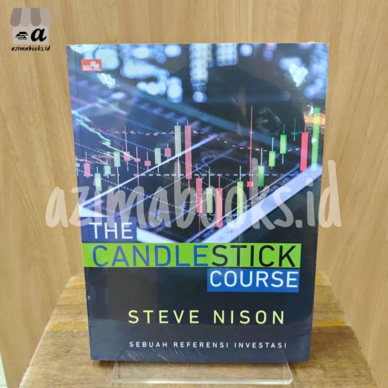 Jual BUKU THE CANDLESTICK COURSE PENULIS STEVE NISON | Shopee Indonesia