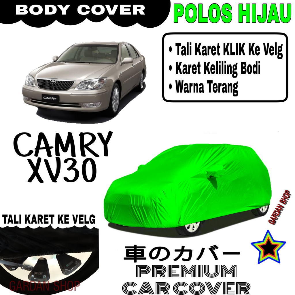 Sarung Mobil CAMRY XV30 Polos HIJAU Body Cover Penutup Body Camry PREMIUM Hijau