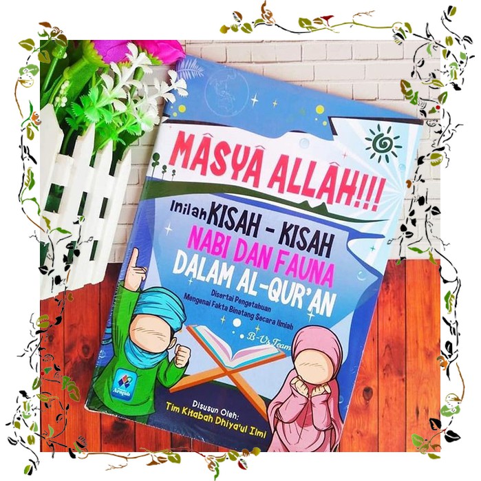 Jual Buku Masya Allah Inilah Kisah Kisah Nabi Dan Fauna Dalam Al Quran ...