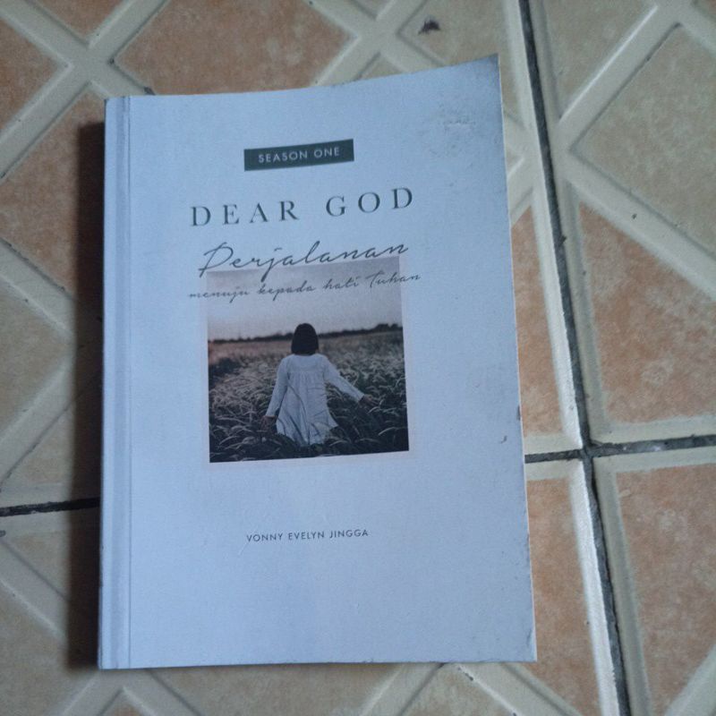 Buku Dear God perjalanan menuju kepada hati Tuhan season 1 by Vonny Evelyn Jingga