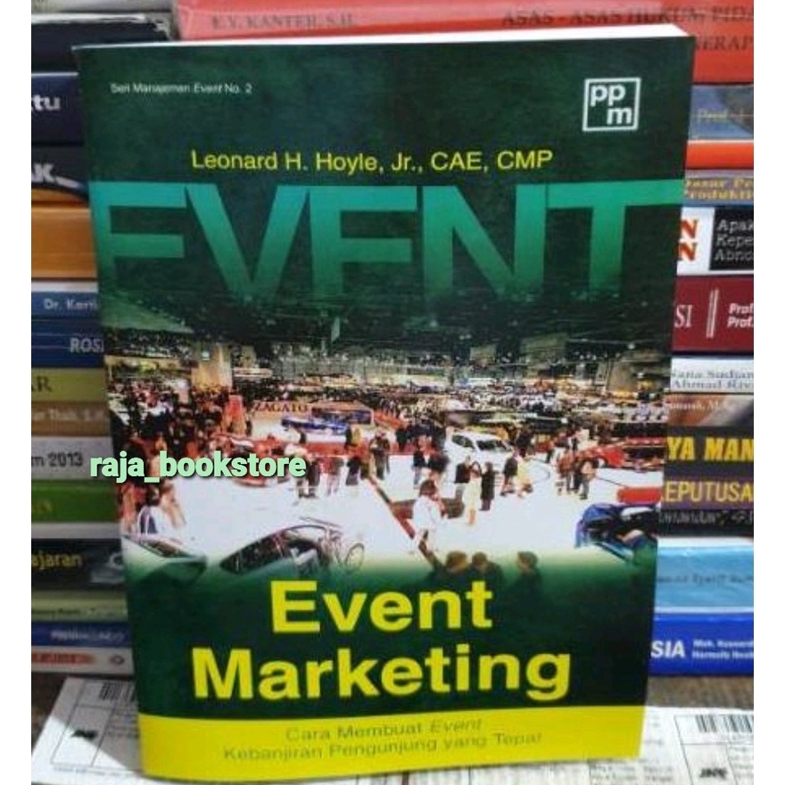 Jual Event Marketing Cara Membuat Event Kebanjiran Pengunjung Yang ...