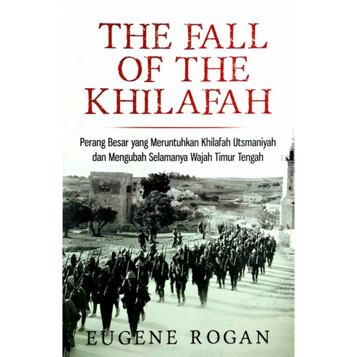 

HOT SALE!!! THE FALL OF THE KHILAFAH : PERANG BESAR - EUGENE ROGAN TERBARU