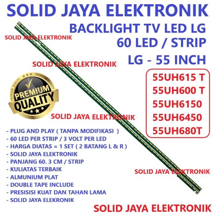 BACKLIGHT TV LG 55 INC 55UH615T 55UH615 LAMPU BL LED 55UH 615 INCH IN