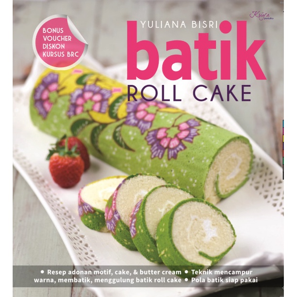 

Buku Hobi Memasak Batik Roll Cake Yuliana Bisri pola & resep adonan OK - BARU