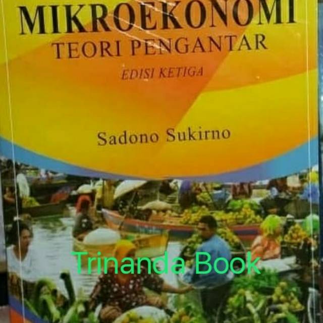 

MIKROEKONOMI TEORI PENGANTAR Edisi Ketiga