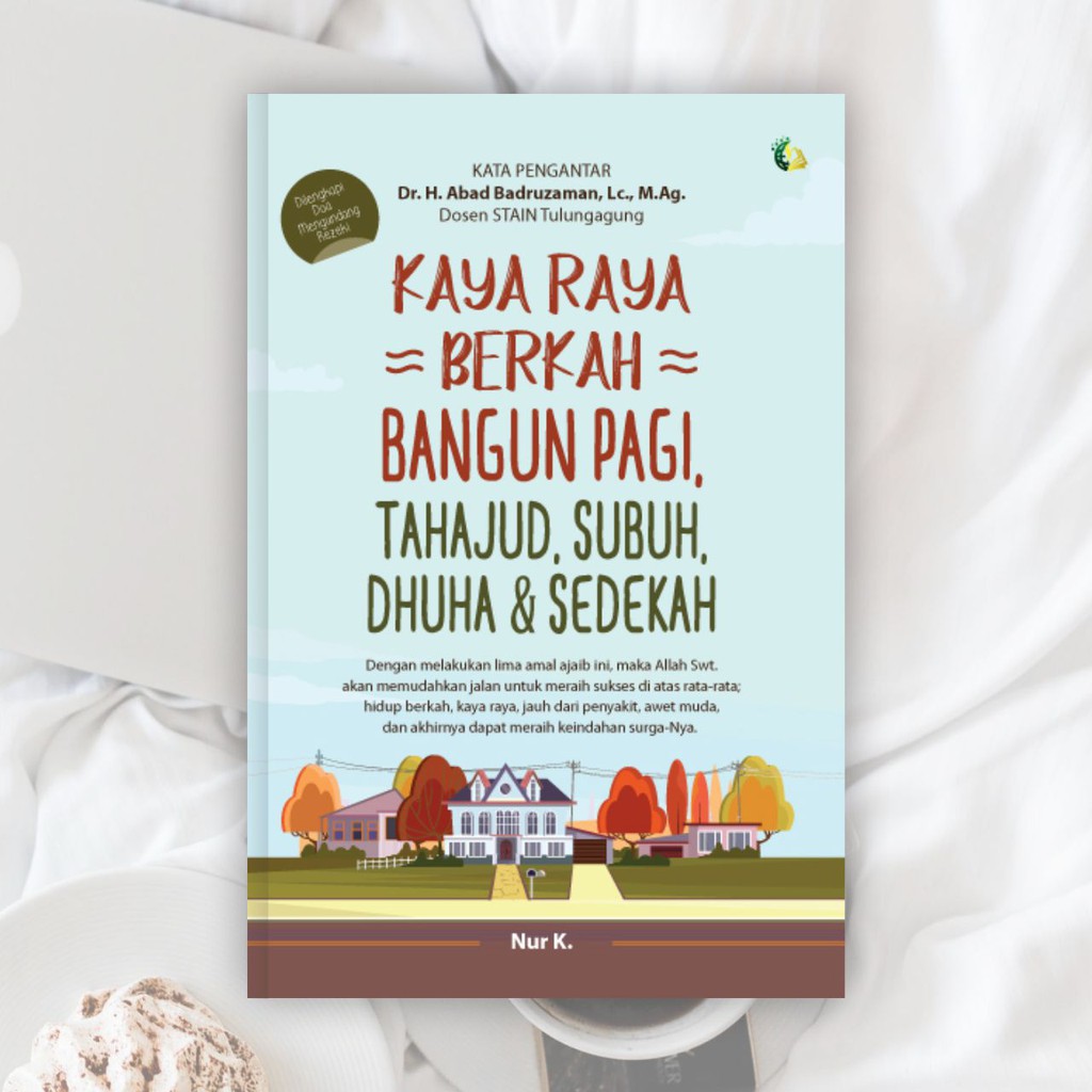 Buku Motivasi Islam - Kaya Raya Berkah Bangun Pagi, Tahajud, Subuh, Dhuha & Sedekah