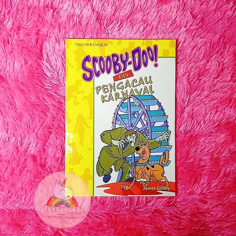 Buku Cerita Anak Petualangan Scooby-Doo - Scooby-Doo dan Pengacau Karnaval - Bacaan Anak Bergambar
