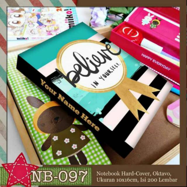 

NB-097 Custom Notebook A6 Believe In Yourself