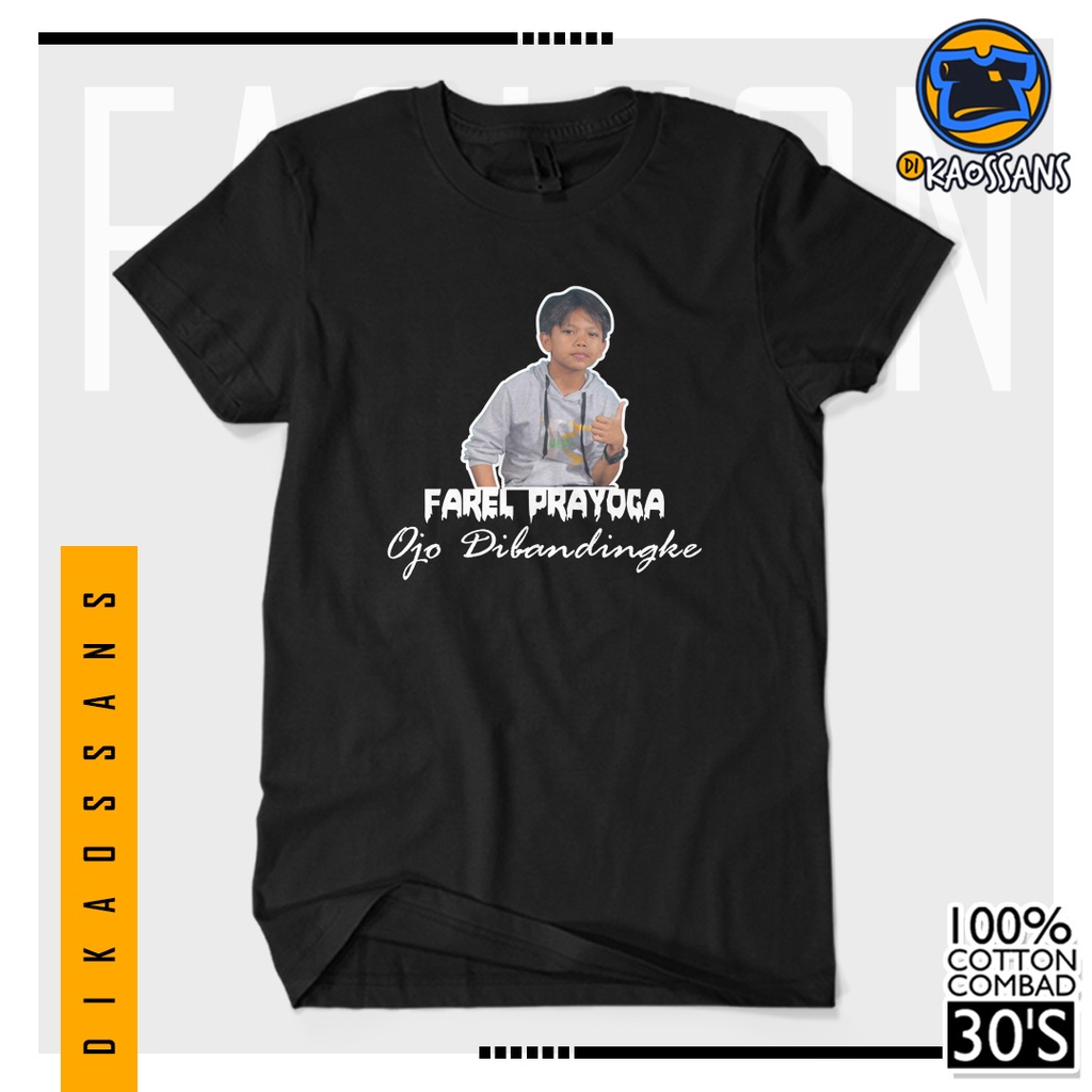 BISA COD BAYAR DITEMPAT Baju Kaos Distro FAREL PRAYOGA OJO DIBANDINGKE Cotton Combed 30s Sablon Prem