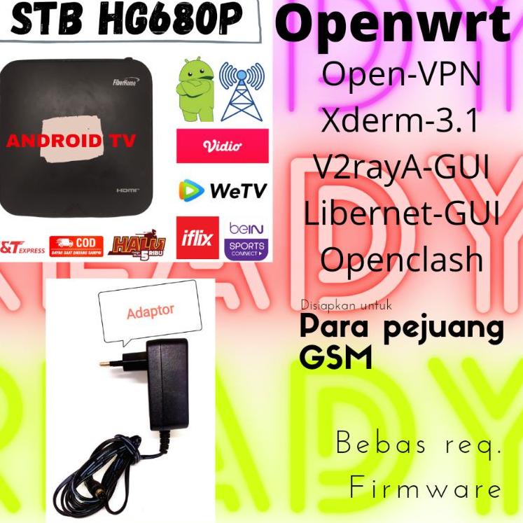 Recomended.. STB HG680-P MEMORI 2 GB DUAL BOOT (TV ANDROID & OPENWRT)