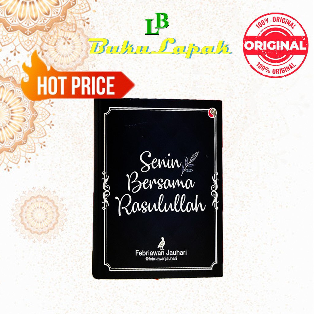 BUKU MOTIVASI ISLAM SENIN BERSAMA RASULULLAH - BUKU ISLAMI - BUKU ISLAM - ISLAMI MOTIVASI