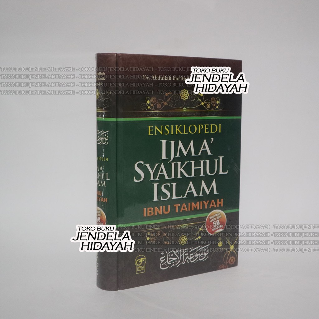 Ensiklopedi Ijma - Syaikhul Islam Ibnu Taimiyyah - Darul Falah - Syaikhul Islam Ibnu Taimiyyah
