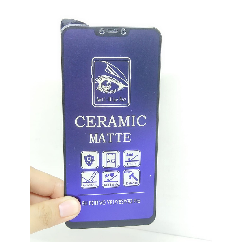 CMAB Ceramic Matte Anti Blue Vivo Y53 Y81 Y83 Y83 Pro Anti Gores Glare Full Layar No Sidik Jari