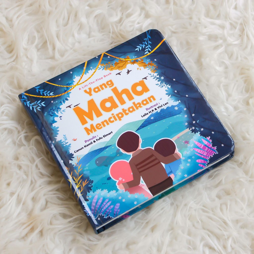 "YANG MAHA MENCIPTAKAN" -A Lift The Flap Book-
