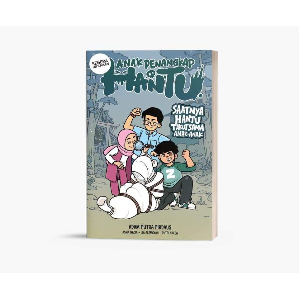 NOVEL_anak_penangkap_hantu. Asma Nadia publishing house. Buku edukatif. Cerita anak