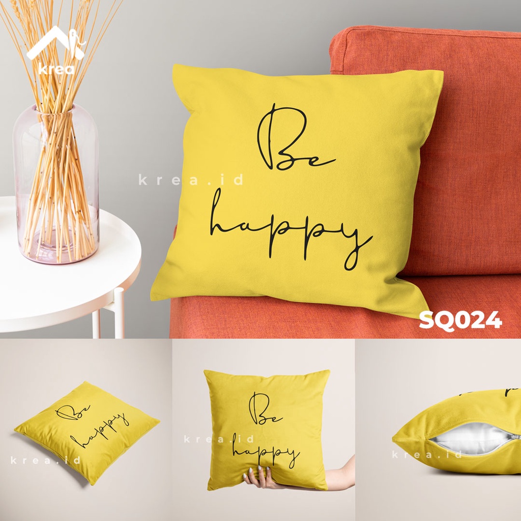 SARUNG BANTAL Sofa Kata Kata Be Happy