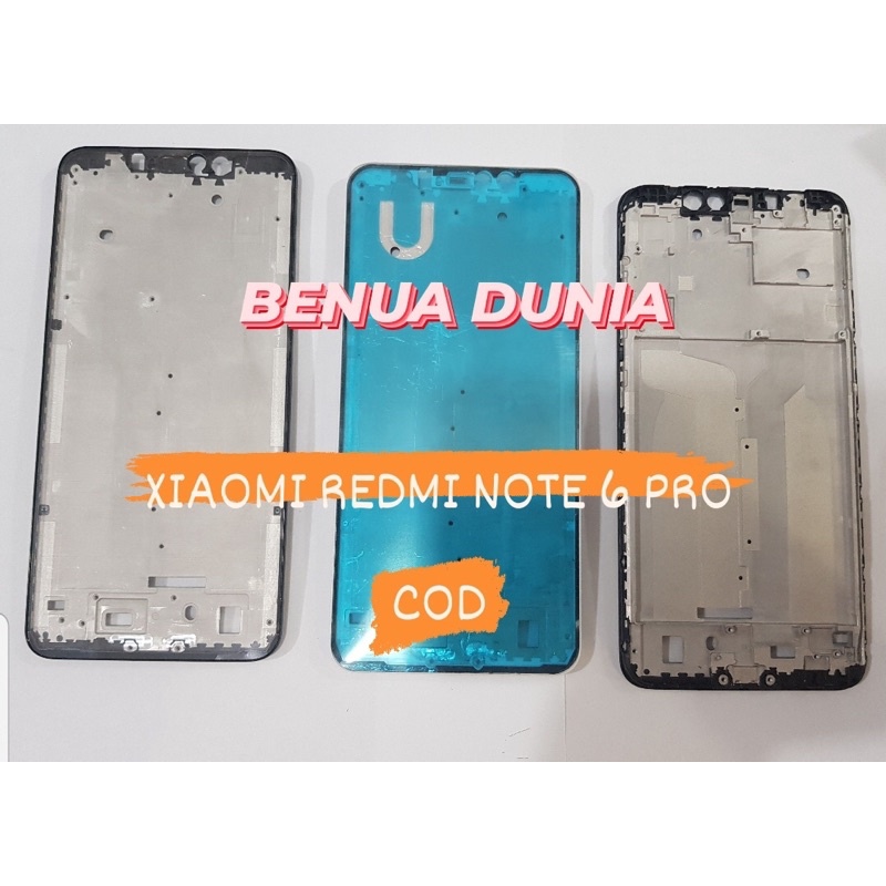 FRAME XIAOMI REDMI NOTE 6/REDMI NOTE 6 PRO - TULANG HP FRAME REDMI NOTE 6/6 PRO -BENUA DUNIA