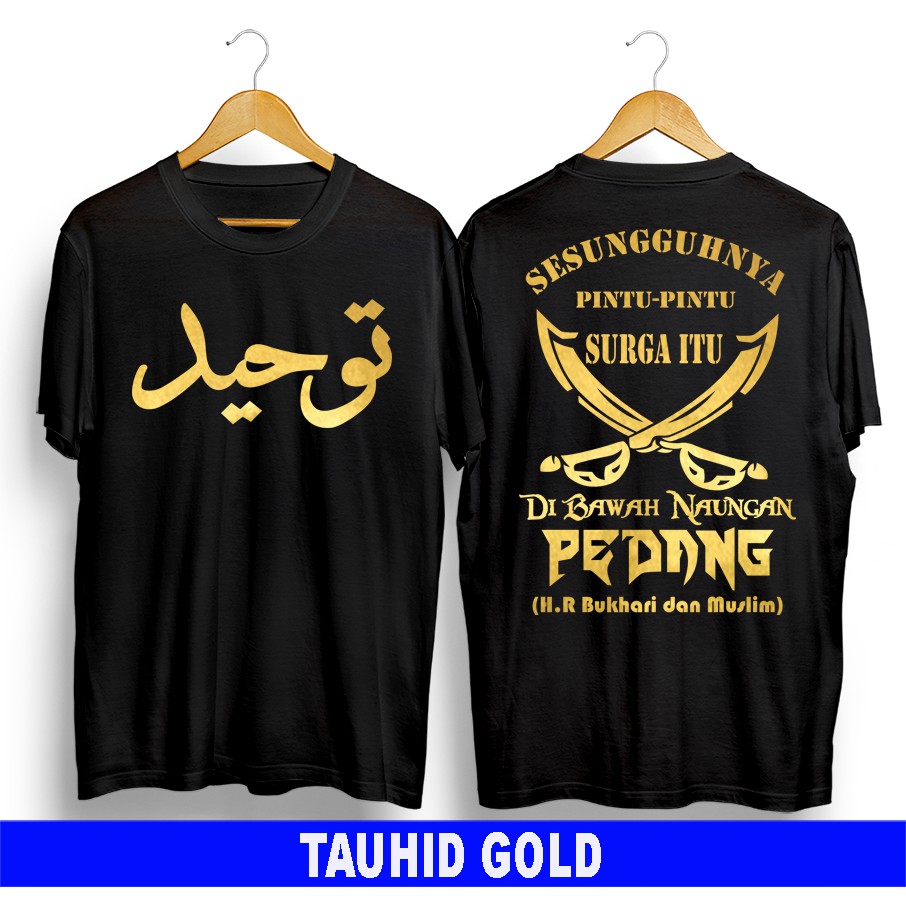 FANSHOP XP Kaos dakwah JUMBO Tauhid Islami Santri Ngaji - katun combed size L & XXL / COD-Tauhid Gold
