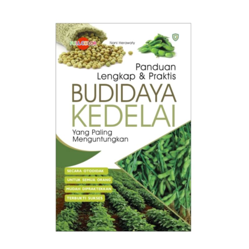 Jual Buku Panduan Lengkap & Praktis Budidaya Kedelai Yang Paling ...